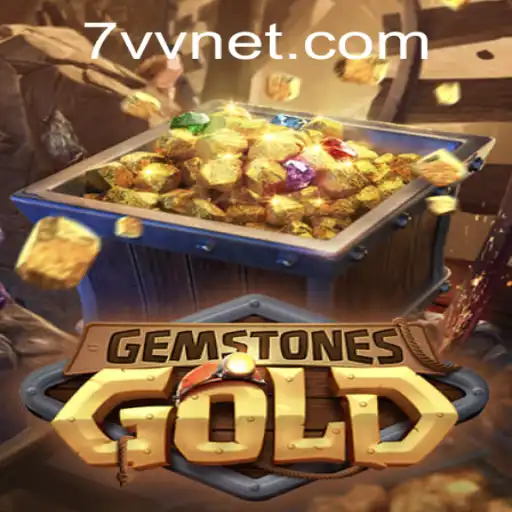 Discover the Thrilling World of GemstonesGold: An Immersive Gaming Experience with 7VV